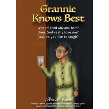 Grannie Knows Best-Three Short Stories