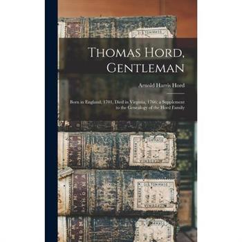 Thomas Hord, Gentleman