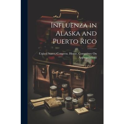 Influenza in Alaska and Puerto Rico