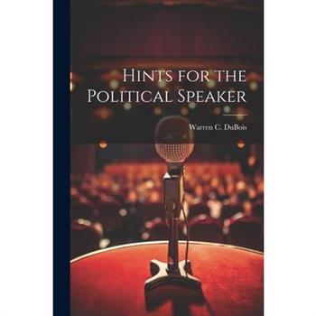 Hints for the Political Speaker