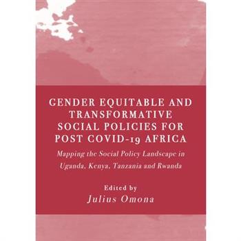 Gender Equitable and Transformative Social Policies for Post COVID-19 Africa