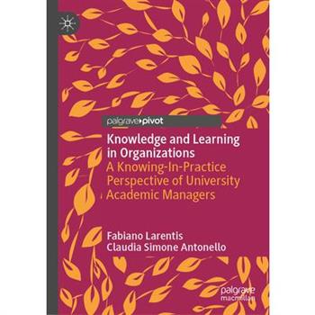 Knowledge and Learning in Organizations