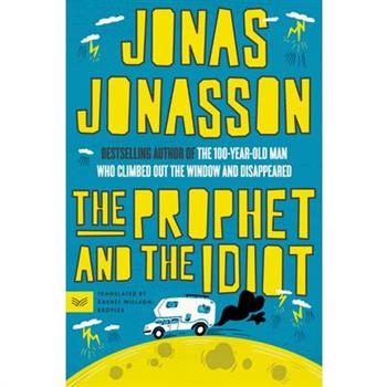 The Prophet and the Idiot