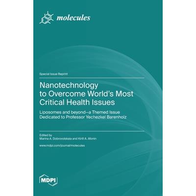 Nanotechnology to Overcome World’s Most Critical Health Issues