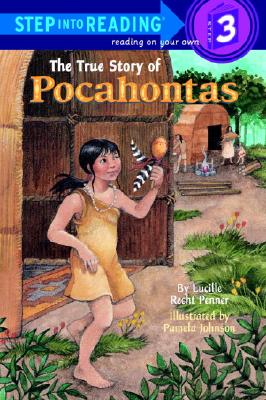 The True Story of Pocahontas: (Step into Reading Books Series: A Step 2 Book)