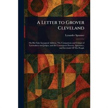 A Letter to Grover Cleveland
