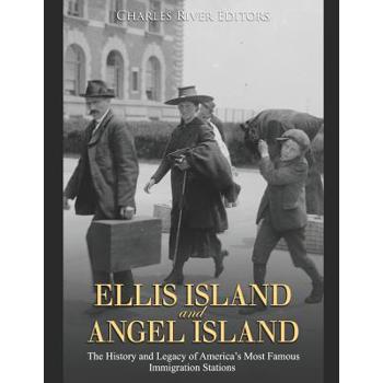 Ellis Island and Angel Island