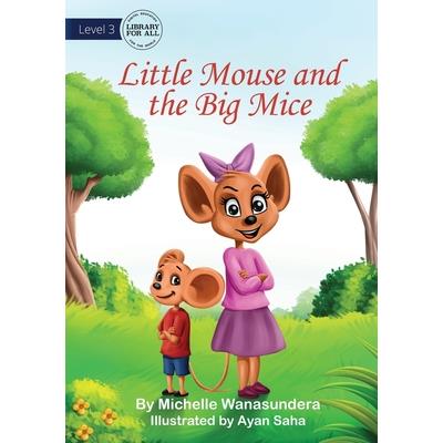 Little Mouse and the Big Mice