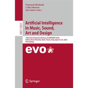 Artificial Intelligence in Music, Sound, Art and Design