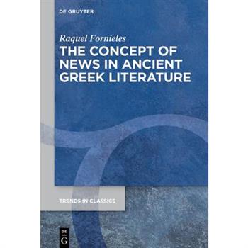 The Concept of News in Ancient Greek Literature