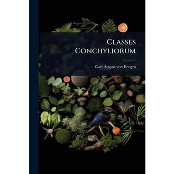 Classes Conchyliorum