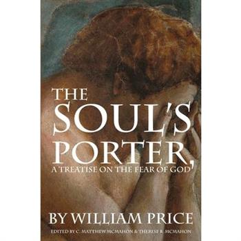 The Soul's Porter, or a Treatise on the Fear of God