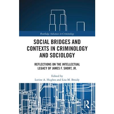 Social Bridges and Contexts in Criminology and Sociology