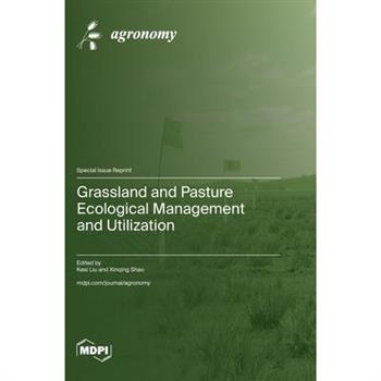 Grassland and Pasture Ecological Management and Utilization