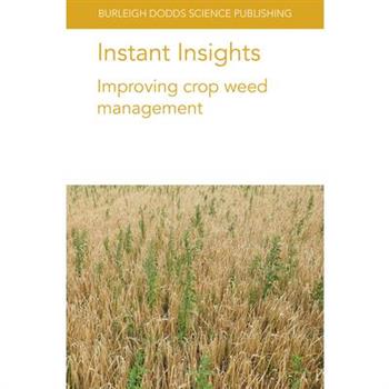 Instant Insights: Improving Crop Weed Management