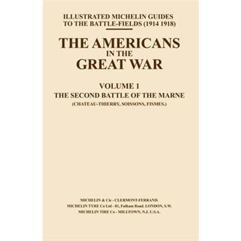 Bygone Pilgrimage. the Americans in the Great War - Vol I