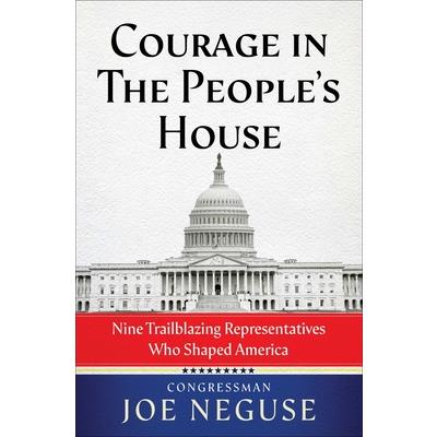Courage in the People’s House