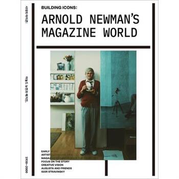 Arnold Newman’s Magazine World