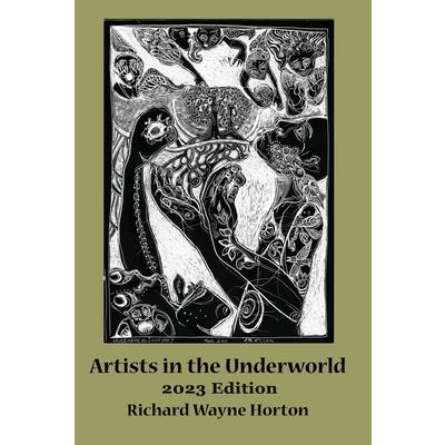Artists In The Underworld -2023 Edition