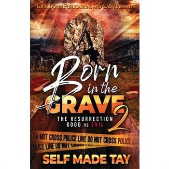 Born in the Grave 2