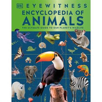Eyewitness Encyclopedia of Animals