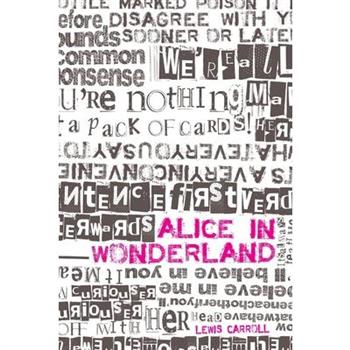 Alice in Wonderland and Through the Looking-Glass