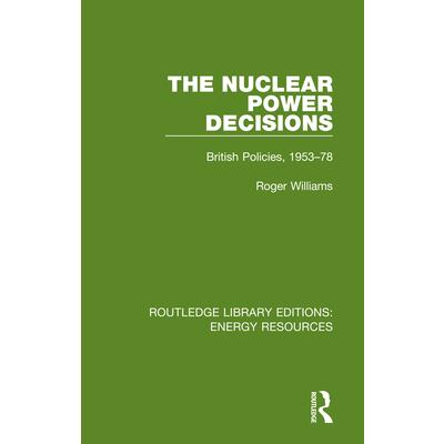 The Nuclear Power Decisions