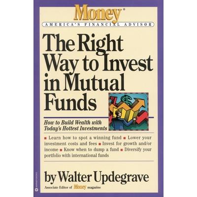 The Right Way to Invest in Mutual Funds
