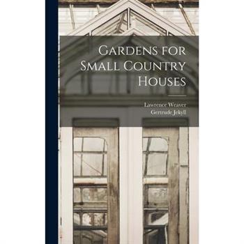 Gardens for Small Country Houses