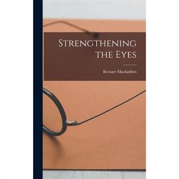 Strengthening the Eyes