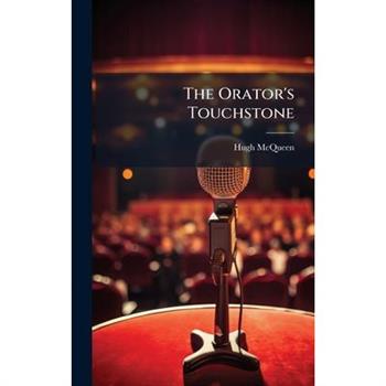 The Orator's Touchstone