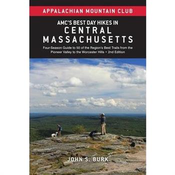 Amc's Best Day Hikes in Central Massachusetts