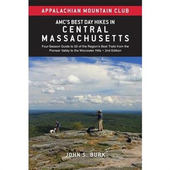 Amc's Best Day Hikes in Central Massachusetts