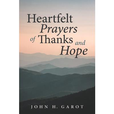 Heartfelt Prayers of Thanks and Hope