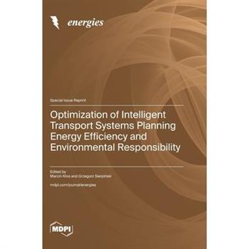 Optimization of Intelligent Transport Systems Planning Energy Efficiency and Environmental Responsibility