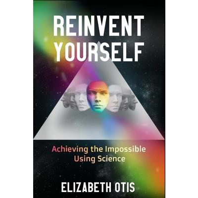 Reinvent Yourself
