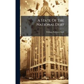 A State Of The National Debt A State Of The National Debt