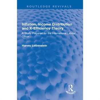 Inflation, Income Distribution and X-Efficiency Theory