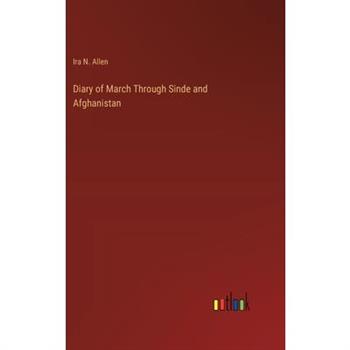 Diary of March Through Sinde and Afghanistan