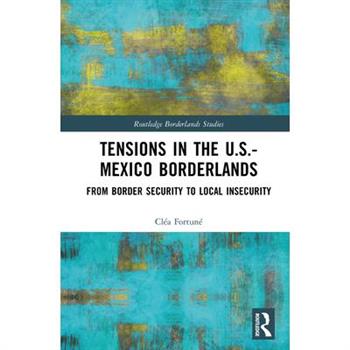 Tensions In The U.S.-Mexico Borderlands