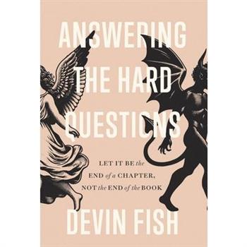 Answering the Hard Questions