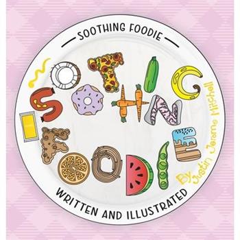 Soothing Foodie