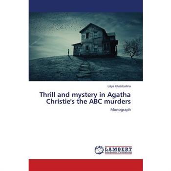 Thrill and mystery in Agatha Christie’s the ABC murders