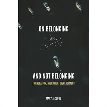 On Belonging and Not Belonging