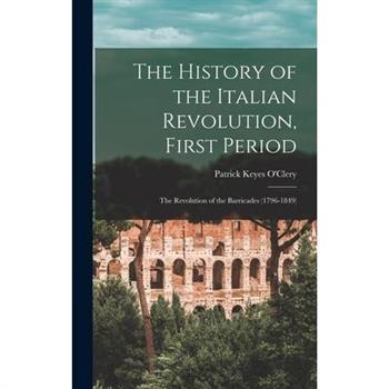The History of the Italian Revolution, First Period
