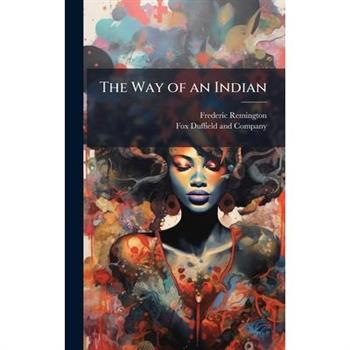 The Way of an Indian