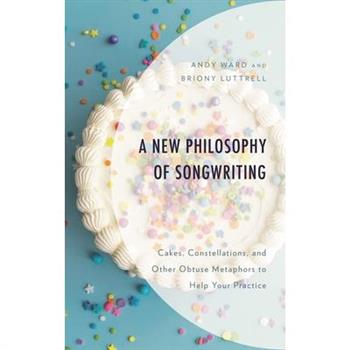 A New Philosophy of Songwriting