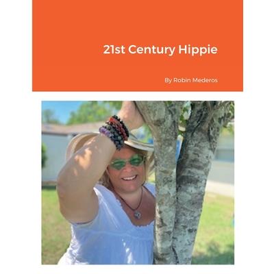 21st Century Hippie