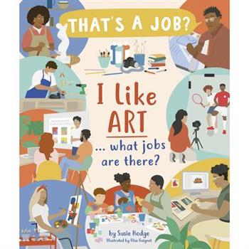 I Like Art ... What Jobs Are There?