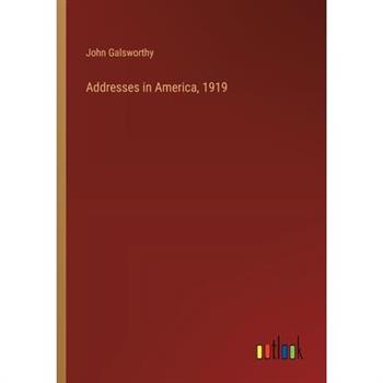 Addresses in America, 1919